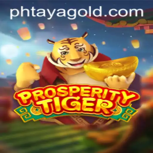 Exploring the Excitement of ProsperityTiger: A Thrilling New Game Experience