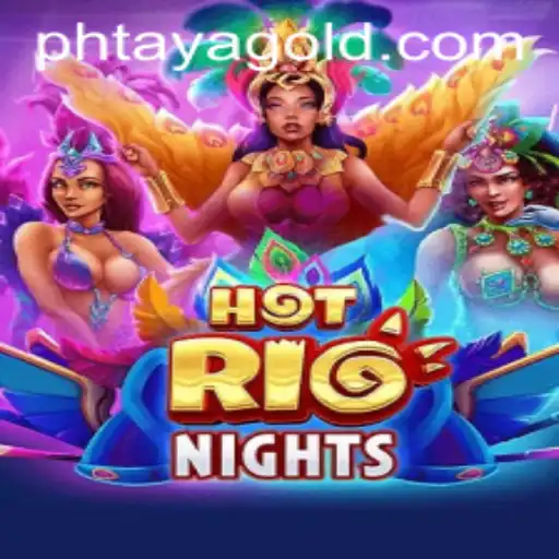 HotRioNights: An Exciting New Game Experience with PHtaya.com